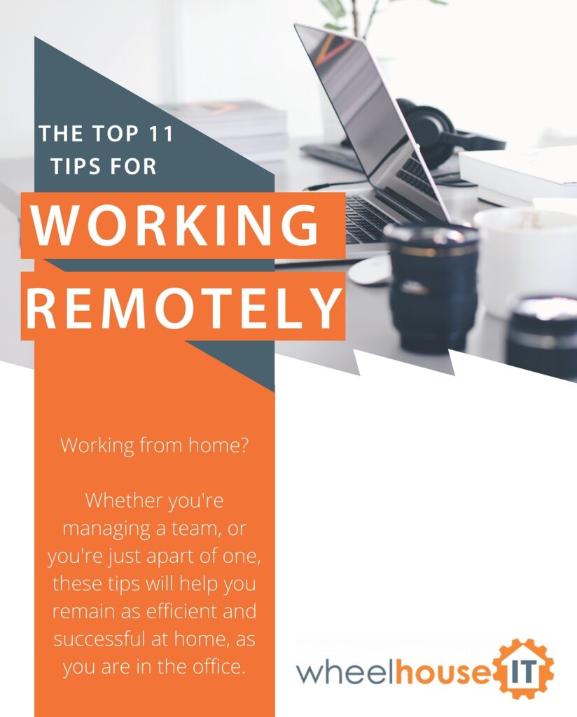 top tips for remote work success by wheelhouse it: boost efficiency & productivity!